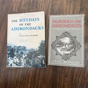 Heydays Of The Adirondacks / Murder In The Adirondacks Paperback Book Lot 2
